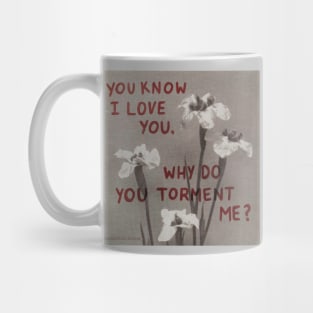 Torment Me Mug